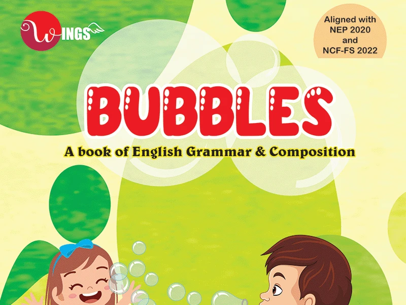 Wings Bubbles English Grammar